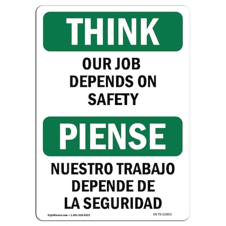 OSHA THINK Sign, Our Job Depends On Safety Bilingual, 10in X 7in Aluminum